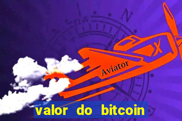 valor do bitcoin em 2020 em reais